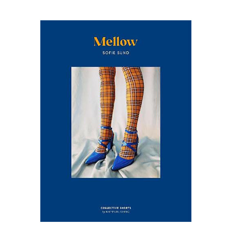 【预售】苏菲·桑德摄影集：醇厚 Sofie Sund：Mellow 利用各种道具色彩光影变化拍摄技巧 NHP出版 英文原版进口画集