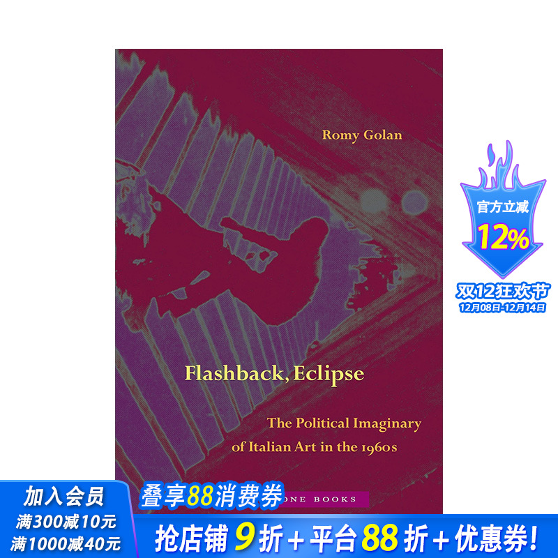 【预售】英文原版 倒叙 日蚀：1960年代意大利艺术的政治想象 Flashback, Eclipse 艺术历史与评论 正版进口书籍 善优图书