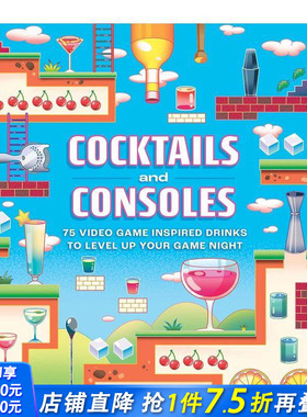 【预售】鸡尾酒与游戏机：75余种电子游戏灵感饮品 星露谷物语最终幻想 艾尔登法环 Cocktails and Consoles英文美食 正版进口书