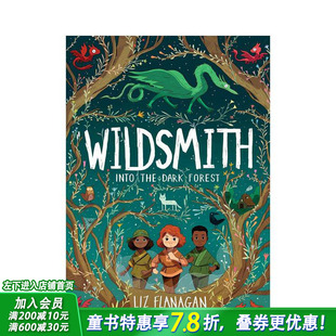 【预售】踏入黑暗之森 Joe Todd-Stanton插图 【The Wildsmith】1 Into the Dark Forest 英文儿童章节桥梁故事 英语拓展进口书#