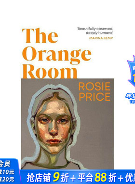 【预售】橙色房间 一部撕开家庭假面、直视创伤深渊的勇气之作 The Orange Room 原版英文文学小说 正版进口书