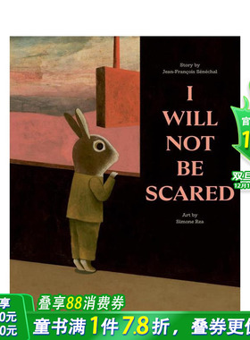 【预售】我不再害怕 I Will Not Be Scared 英文儿童插画故事绘本 进口童书 入围博洛尼亚童书奖 疗愈绘本