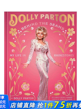 【现货】时装背后：我闪闪发光的生活（英版） 美国乡村音乐教母Dolly Parton Behind the Seams 原版英文时尚 正版进口图书