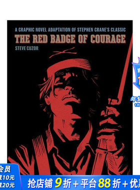 【现货】红色勇气章 改编自斯蒂芬-克莱恩经典作品的图画小说 The Red Badge of Courage Stephen Crane 英文原版正版进口书