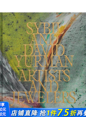 【预售】大卫?雅曼夫妇：艺匠双杰 Sybil and David Yurman 品牌专著 珠宝肖像 设计草图 艺术作品 原版英文 正版进口书