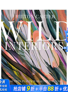 【现货】Wild Interiors 绿色之旅:植物室内装饰的多样性  希尔顿·卡特 室内设计
