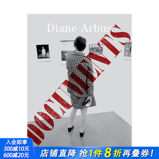 Arbus 进口图书画册 T&H 正版 摄影作品集 Documents 档案Diane 戴安·阿勃丝 英文原版 预售