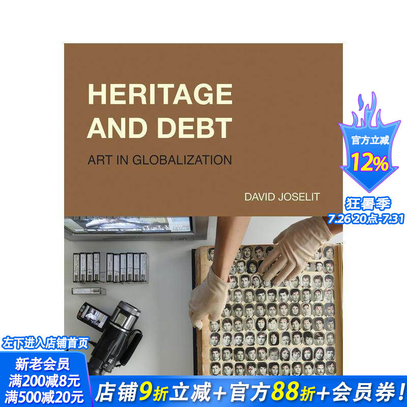 【预售】遗产与债务：全球化中的艺术 Heritage and Debt :Art in Globalization 原版英文艺术画册画集 正版进口书