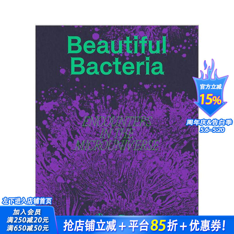 【预售】美丽的细菌：邂逅微宇宙 Beautiful Bacteria: Encounters in the Microuniverse 原版英文摄影作品集 正版进口书