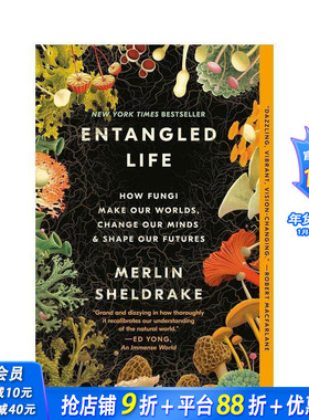 【预售】探寻真菌：真菌如何创造我们的世界、改变我们的思想和塑造我们的未来 Entangled Life 英文摄影作品集 正版进口书