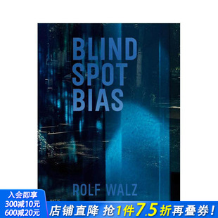 英文艺术画册画集 进口书 Rolf Spot Bias Blind 罗尔夫·瓦尔兹：盲点偏见 Walz 正版 原版 预售