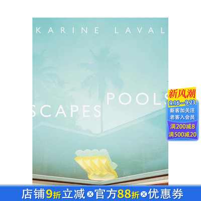 【预售】卡琳·拉瓦尔：泳池景观 Karine Laval: Poolscapes 原版英文摄影 正版进口图书