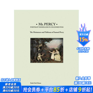 【预售】珀西先生：彩蜡肖像大师 Mr Percy: Portrait Modeller in Coloured Wax 原版英文艺术画册画集 正版进口书
