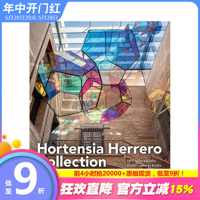 【预售】滕西亚·埃雷罗艺术中心：从考尔德到基弗 The Hortensia Herrera Art Centre 原版英文艺术画册画集 正版进口书