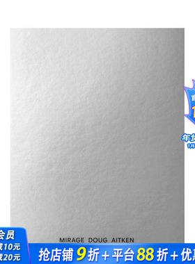 【预售】道格·艾特肯：幻影 Doug Aitken: Mirage 原版英文艺术画册画集 正版进口书