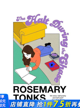 【预售】【罗斯玛丽·唐克斯】追逐中的停顿 【Rosemary Tonks】The Halt During the Chase 原版英文文学小说 正版进口书