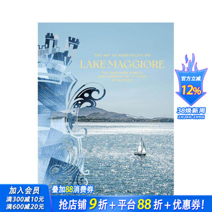 【预售】马焦雷湖上的待客艺术：一百五十年的历史 Art Hospitality Lake Maggiore 原版英文旅行 正版进口书