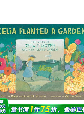 【预售】西莉亚的花园 Celia Planted a Garden 英文儿童插画科普故事绘本 进口童书