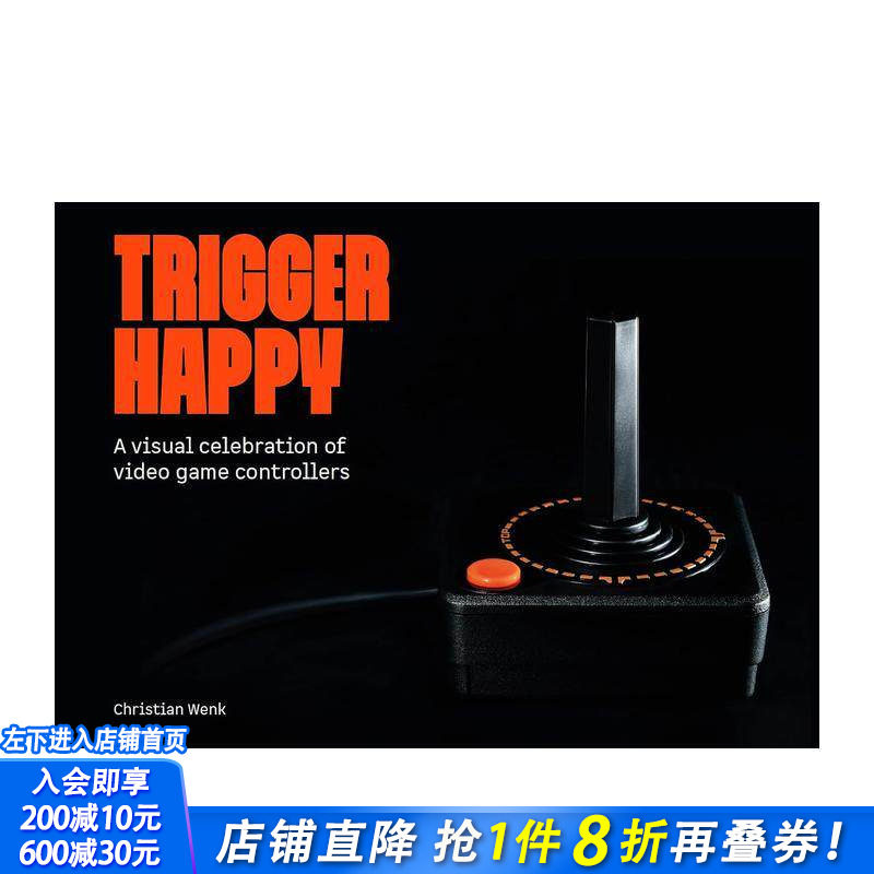 【预售】按键狂欢：电子游戏手柄的视觉盛宴 Trigger Happy 英文数字媒体设计进口书 致敬游戏设备 毁灭战士DOOM等设计师轶事收录