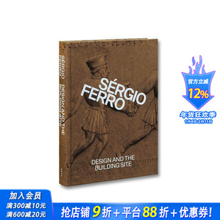 【预售】设计与建筑工地及补编文集 Design and the Building Site and Complementary Essays 原版英文建筑设计 正版进口书