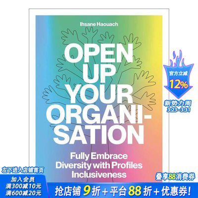 【预售】敞开你的组织 Open up Your Organisation:Fully Embrace Diversity with Profiles Inclusiveness 英文商业正版进口书