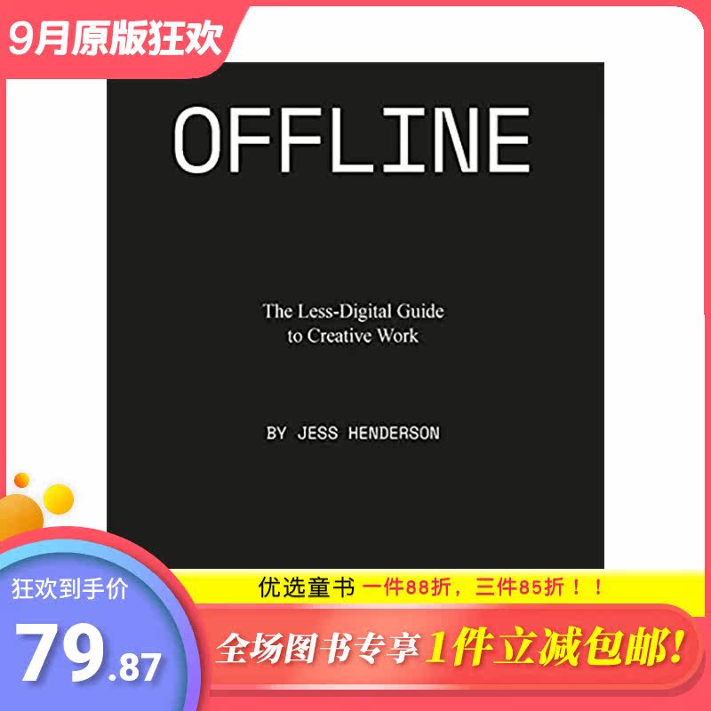 【现货】英文原版 脱机很重要:非数字化的创造性工作指南 Offline Matters : The Less-Digital Guide to Creative Work怎么样,好用不?