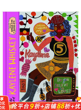 【预售】凯琳·威士忌的艺术 The Art of Kaylene Whiskey 原版英文艺术画册画集 正版进口书