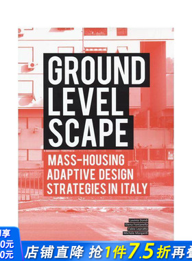 【现货】地面景观： 意大利大规模住房本地化设计战略 Ground Level-Scape 原版英文城市规划 正版进口图书