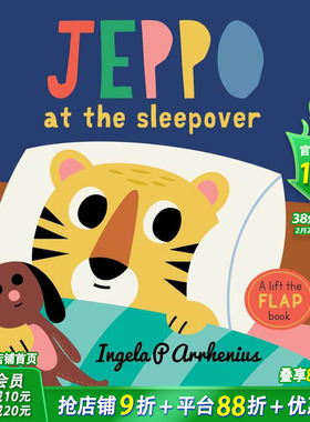 【现货】英文原版 小老虎Jeppo去过夜 Jeppo at the Sleepover 翻翻书 精装艺术插画绘本 英语早教趣味故事 儿童进口图书