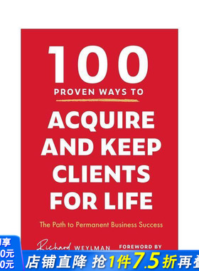 【预售】获得并保持终身客户的100种行之有效的方法 100Proven Ways to Acquire and Keep Clients for Life 英文商业行销进口书