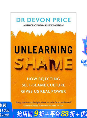 【预售】告别羞耻：拒绝自责文化 Unlearning Shame 原版英文心灵励志 正版进口书