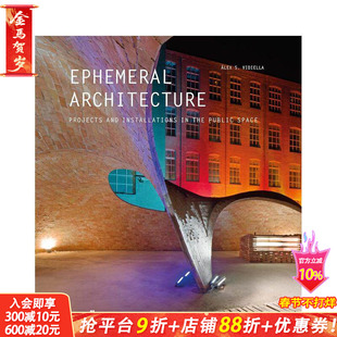 【预售】临时建筑:公共空间中的项目和装置 Ephemeral Architecture 原版英文建筑设计 正版进口书