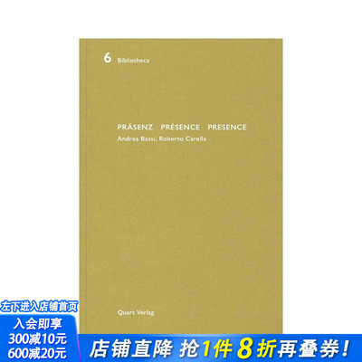 【预售】在场：德 / 英双语版 Prasenz Presence Presence， 原版英文建筑设计 正版进口书