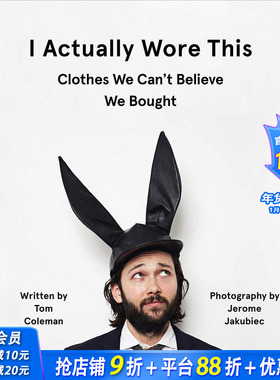 【预售】 I Actually Wore This，实际上我这样穿 英文原版图书籍进口正版 Tom Coleman 时尚综合