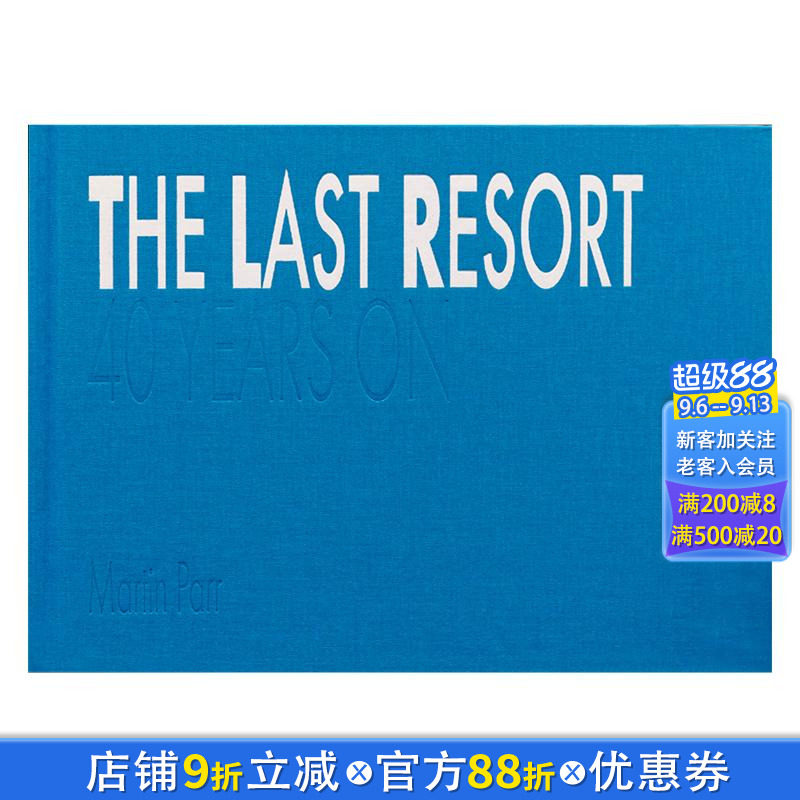 【现货】马丁·帕尔:后的度假胜地 40周年纪念版 Martin Parr: The Last Resort: 40 Years On 原版英文摄影作品集 正版进口书