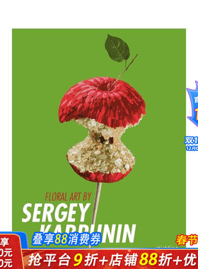 【预售】谢尔盖?卡尔普宁的花艺作品 Floral Art by Sergey Karpunin 原版英文生活综合 正版进口书