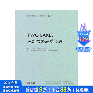 【预售】双湖记：卢塞恩湖与琵琶湖的水文化比较研究 Two Lakes:Lake Lucerne and Lake Biwa 原版英文建筑设计 正版进口书