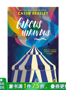 【预售】Circus Mirandus 马戏团米兰达斯 Cassie Beasley英文原版儿童故事【善优童书】