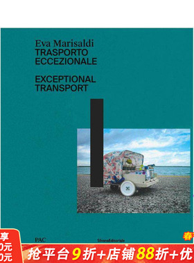 【预售】伊娃·马里萨尔迪：非凡之旅 米兰PAC展览的配套出版物 Eva Marisaldi:Exceptional Transport 英文艺术画册正版进口书