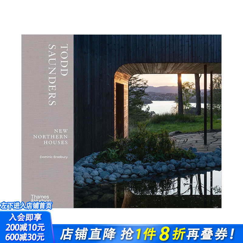 【预售】建筑设计师Todd Saunders住宅设计作品集 New Northern Houses 托德·桑德斯北欧风格豪宅别墅室内装修画册 图书