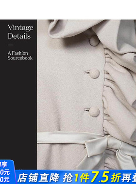 【现货】Vintage Details复古细节：时尚资料大全 古典服装 英文原版正版进口设计书籍