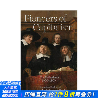 【预售】的先驱：1000-1800年的荷兰 Pioneers of Capitalism: The Netherlands 1000–1800 原版英文社会科学 正版进口书
