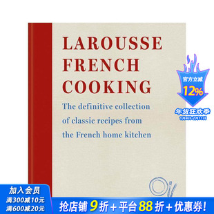 【预售】拉鲁斯法式烹饪经典：法国家庭厨房食谱大全 Larousse French Cooking 原版英文餐饮生活美食 正版进口书