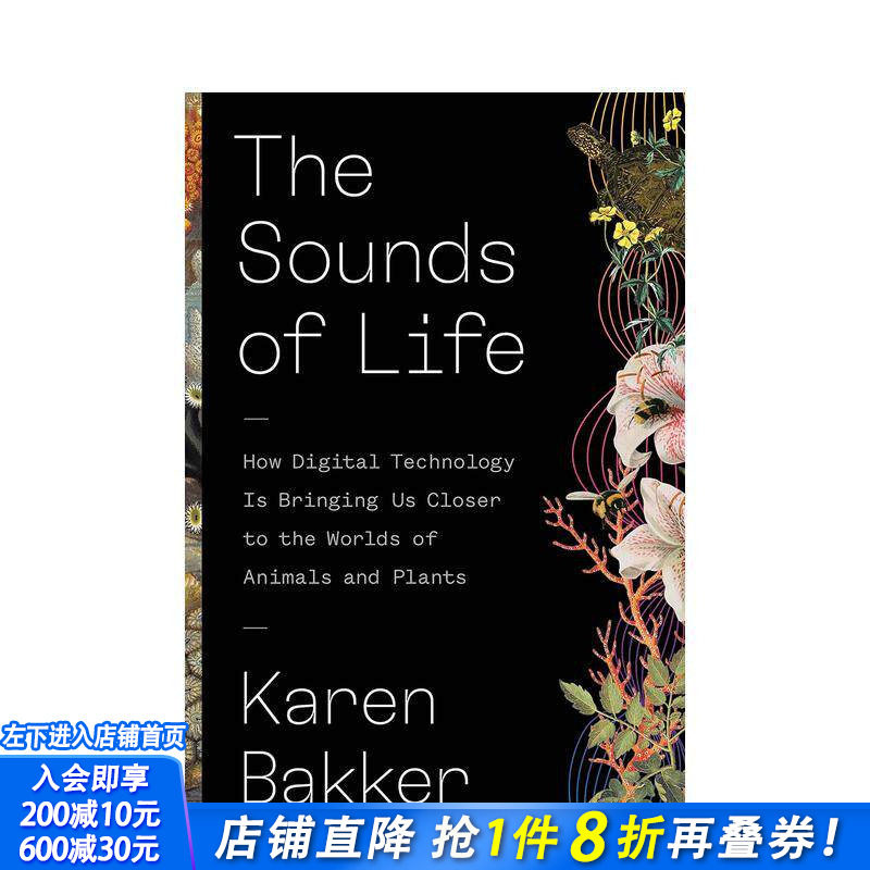 【预售】生命的声音：数字技术如何带我们接近动植物的世界 The Sounds of Life 原版英文社会科学 正版进口书