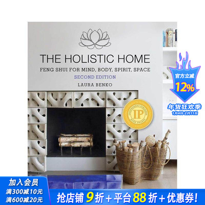 【预售】整体家居： 心灵、身体、精神与空间 The Holistic Home 原版英文室内设计装饰 正版进口书