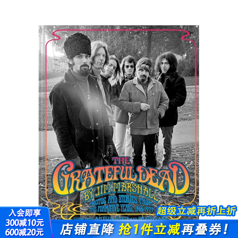 【预售】感恩而死：吉姆·马歇尔的镜头纪实 Grateful Dead by Jim Marshall 原版英文音乐 正版进口书