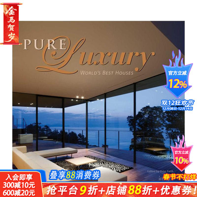 【预售】至臻宅邸：全球精选住宅 Pure Luxury: World's Best Houses 原版英文建筑设计 正版进口书