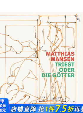 【预售】马蒂亚斯·曼森：尝试或努力 Matthias Mansen: Triest oder die G?tter 原版英文艺术画册画集 正版进口书