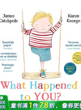 【现货】英文原版 你怎么了？What Happened to You? 亲子英语早教儿童绘本 关于残疾 包容理解 平装 0岁+ 进口图书 善优童书