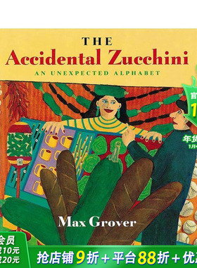 【现货】英文原版 意外的西葫芦：一个意想不到的字母表 Accidental Zucchini 英文儿童趣味艺术绘本 3岁+ Max Grover